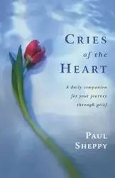 Cries of the Heart - Paul Sheppy