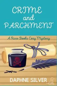 Crime and Parchment - Daphne Silver