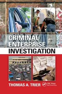 Criminal Enterprise Investigation - Thomas A. Trier