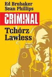 Criminal T.1 Tchórz/Lawless - Ed Brubaker,