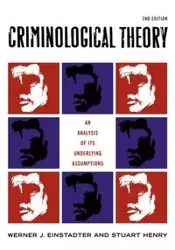 Criminological Theory - Werner J. Einstadter