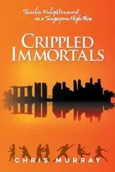 Crippled Immortals - Murray Chris