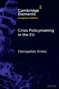 Crisis Policymaking in the EU - Kriesi Hanspeter