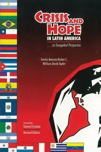 Crisis and Hope in Latin America - Emilio Antonio Nunez C.