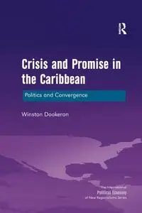 Crisis and Promise in the Caribbean - Winston Dookeran