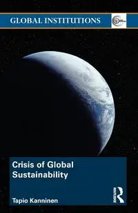 Crisis of Global Sustainability - Kanninen Tapio