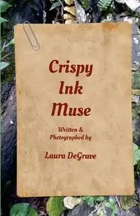 Crispy Ink Muse - Laura DeGrave