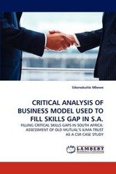 Critical Analysis of Business Model Used to Fill Skills Gap in S.A. - Mbewe Sibonokuhle