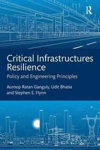 Critical Infrastructures Resilience - Ganguly Auroop Ratan