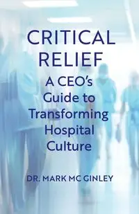 Critical Relief - Mark Mc Ginley