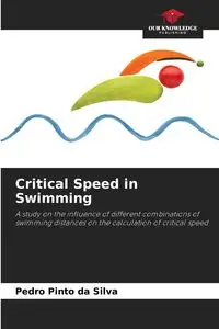 Critical Speed in Swimming - Silva Pedro Pinto da