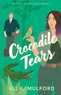 Crocodile Tears - Ali K. Mulford