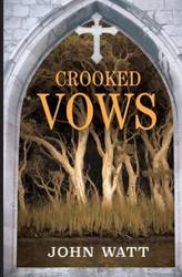 Crooked Vows - John Watt