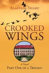 Crooked Wings - Sharp Alastair