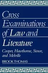 Cross-Examinations of Law and Literature - Thomas Brook