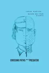 Crossing Paths with a Predator - Irene Rodigo