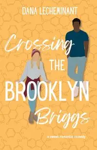 Crossing the Brooklyn Briggs - LeCheminant