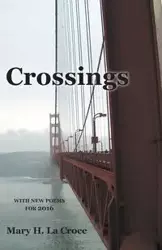 Crossings - Mary H. La Croce