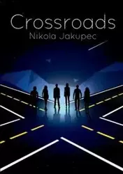 Crossroads - Jakupec Nikola