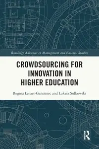 Crowdsourcing for Innovation in Higher Education - Regina Lenart-Gansiniec