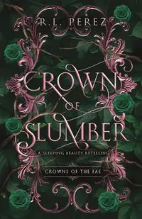 Crown of Slumber - Perez R.L.