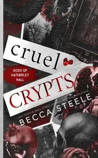 Cruel Crypts - Steele Becca