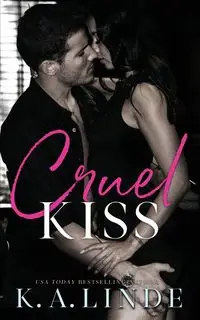 Cruel Kiss - Linde K.A.