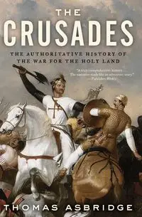 Crusades, The - Thomas Asbridge