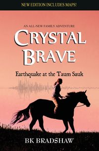 Crystal Brave - Bradshaw B K