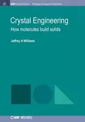 Crystal Engineering - Williams Jeffrey H