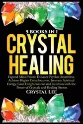 Crystal Healing - Lee Crystal