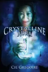 Crystalline Aura - Gregoire Cil