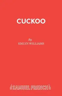 Cuckoo - Williams Emlyn