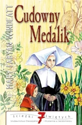 Cudowny medalik - Mary Fabyan Windeatt