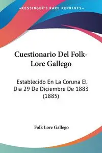 Cuestionario Del Folk-Lore Gallego - Lore Gallego Folk