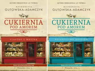 Cukiernia pod Amorem. Część 1-2. Gutowska-Adamczyk - Małgorzata Gutowska-Adamczyk