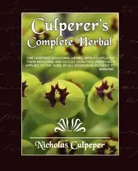 Culpeper's Complete Herbal - Nicholas Culpeper Culpeper