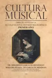 Cultura musical - Adalberto García de Mendoza Dr.