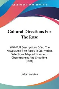 Cultural Directions For The Rose - John Cranston