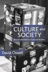 Culture and Society - David Oswell