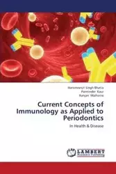 Current Concepts of Immunology as Applied to Periodontics - Bhatia Harsimranjit Singh