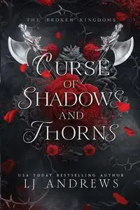 Curse of Shadows and Thorns - Andrews LJ