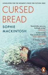 Cursed Bread - Sophie Mackintosh