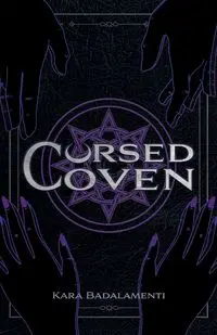 Cursed Coven - Kara Badalamenti