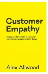 Customer Empathy - Alex Allwood