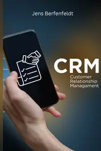 Customer Relationship Management - Jens Berfenfeldt