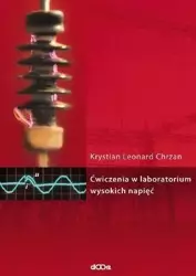 Ćwiczenia w laboratorium wysokich napięć - Krystian Chrzan