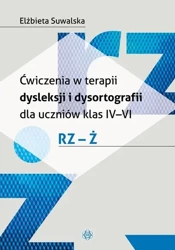 Ćwiczenia w terapii dysleksji i dysortografii rz-ż - Elżbieta Suwalska