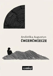 Ćwierćwiecze - Andżelika Augustyn