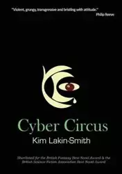 Cyber Circus - Kim Lakin-Smith